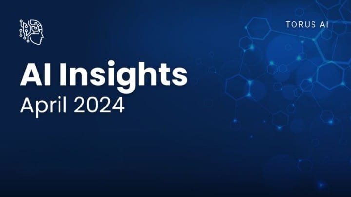Recently in AI | April 2024